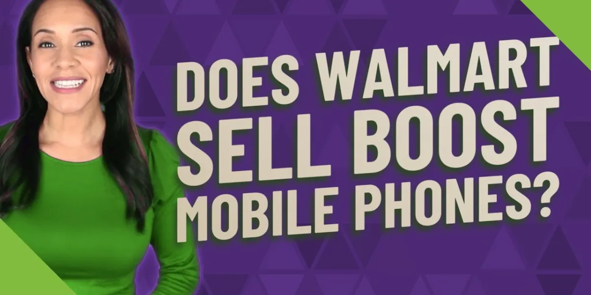Does Walmart Sell Boost Mobile Phones (1)