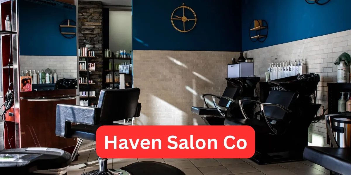Haven Salon Co