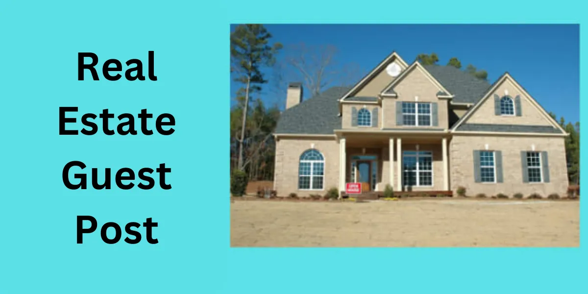 Real Estate Guest Post