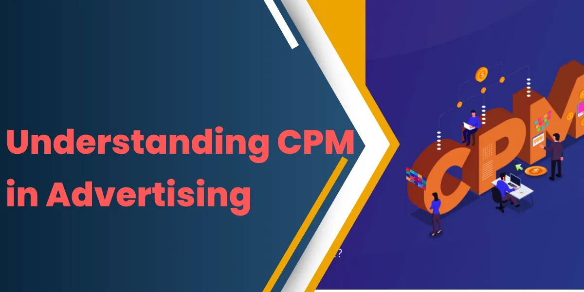 Understanding CPM in Advertising