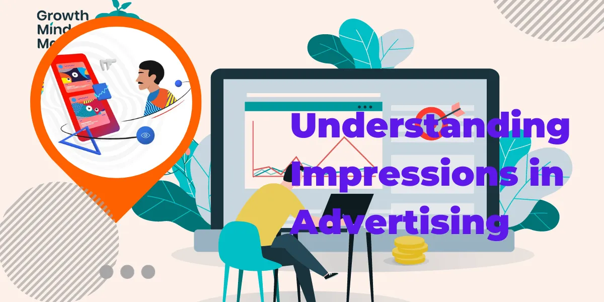 Understanding Impressions in Advertising