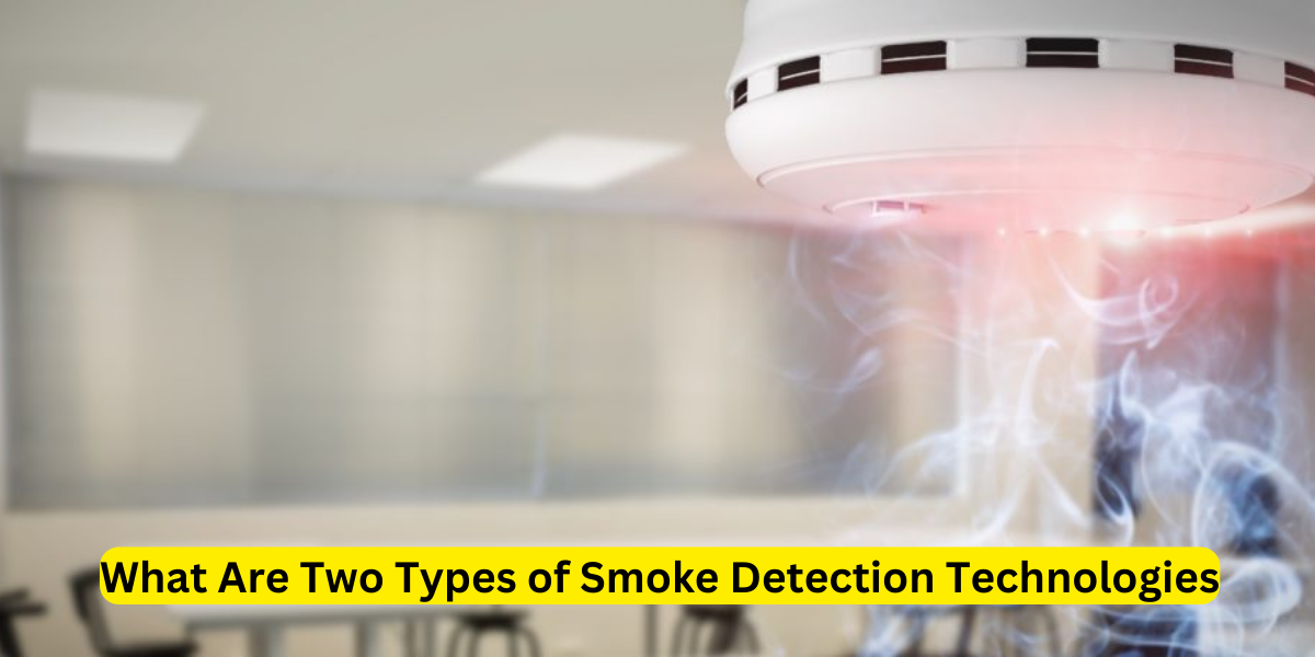 What Are Two Types of Smoke Detection Technologies?