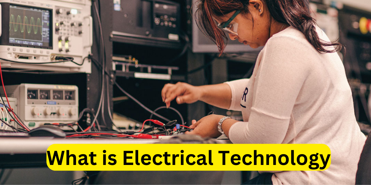 What is Electrical Technology