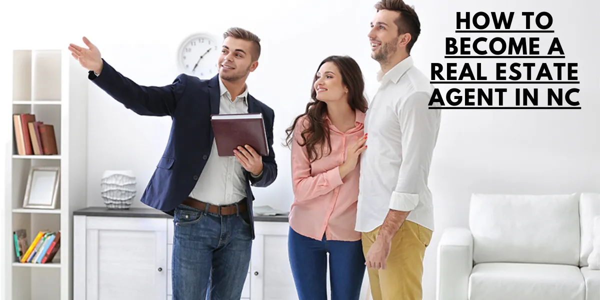 how to become a real estate agent in nc