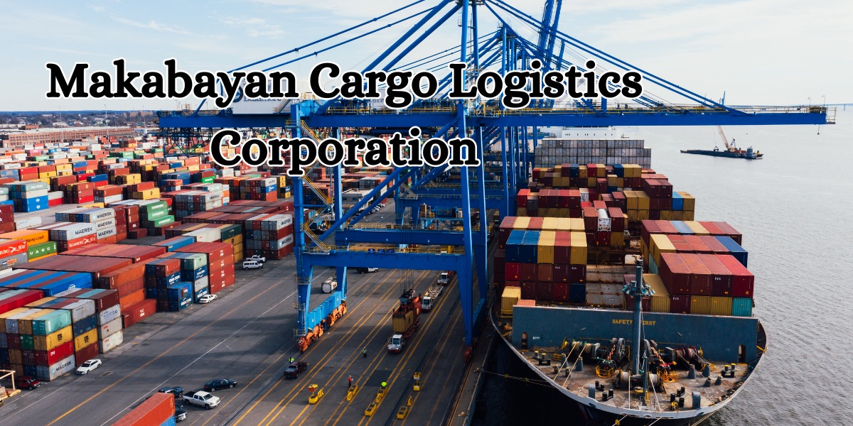 Makabayan Cargo Logistics Corporation